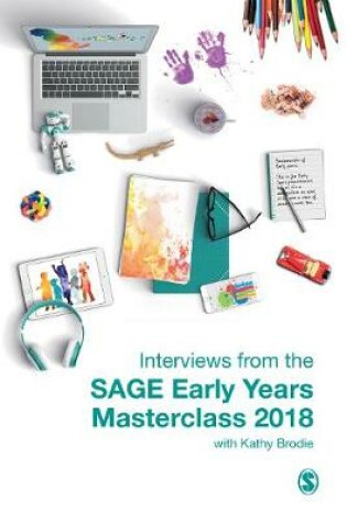 Cover of Interviews from the Sage Early Years Masterclass 2018