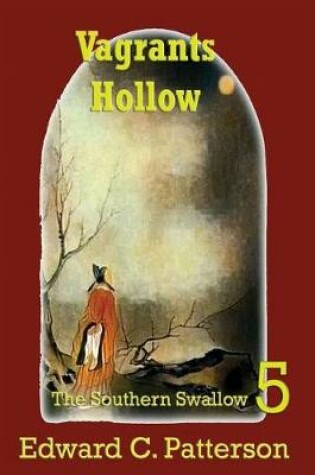 Cover of Vagrants Hollow - The Southern Swallow Book V