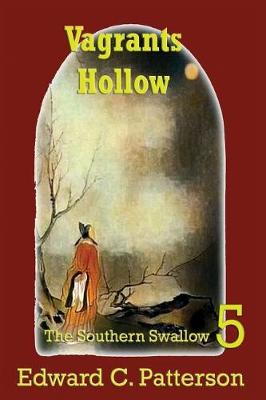 Book cover for Vagrants Hollow - The Southern Swallow Book V