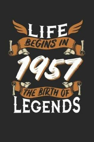 Cover of Life Begins in 1957 the Birth of Legends