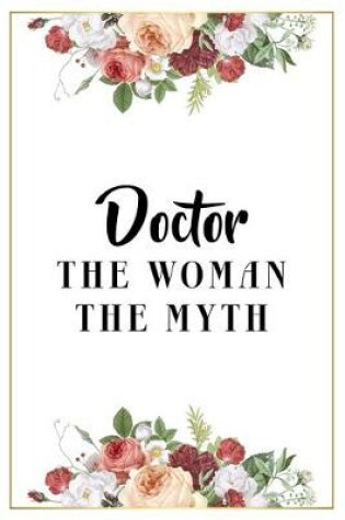 Cover of Doctor The Woman The Myth