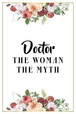 Book cover for Doctor The Woman The Myth