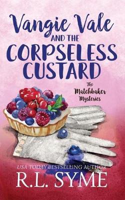 Book cover for Vangie Vale and the Corpseless Custard