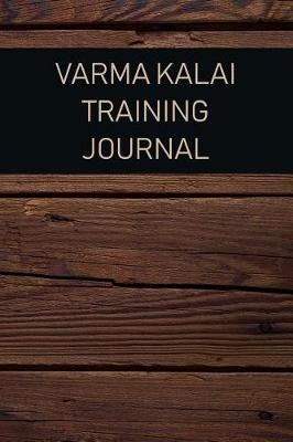 Book cover for Varma Kalai Training Journal