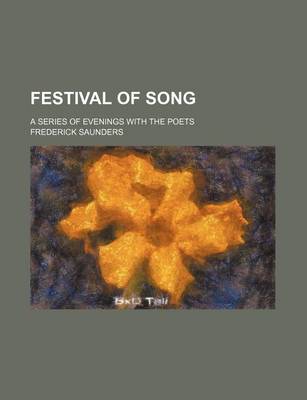 Book cover for Festival of Song; A Series of Evenings with the Poets