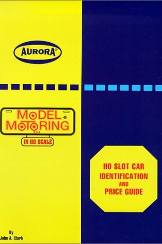 Cover of Ho Slot Car Identification and Price Guide