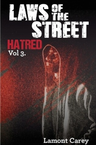 Cover of Laws Of The Street - Hatred