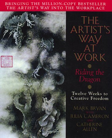 Book cover for Artist's Way at Work: Riding the Dragon