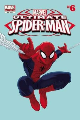 Cover of Marvel Universe Ultimate Spider-man Comic Reader 6