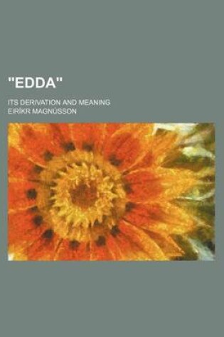 Cover of Edda; Its Derivation and Meaning