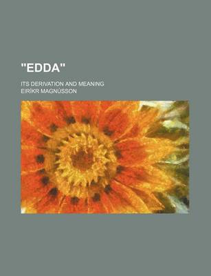 Book cover for Edda; Its Derivation and Meaning