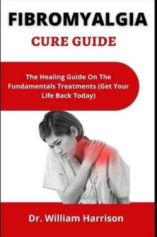 Cover of Fibromyalgia Cure Guide