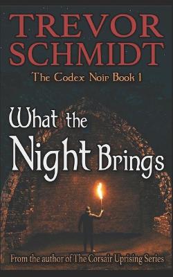 Book cover for What The Night Brings