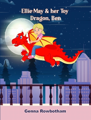 Book cover for Ellie-May & her Toy Dragon, Ben