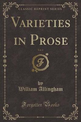 Book cover for Varieties in Prose, Vol. 2 (Classic Reprint)