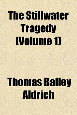 Book cover for The Stillwater Tragedy (Volume 1)