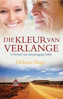 Book cover for Die Kleur Van Verlange