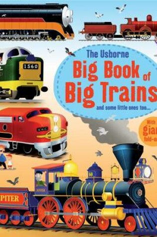 Cover of Usborne Big Book of Big Trains