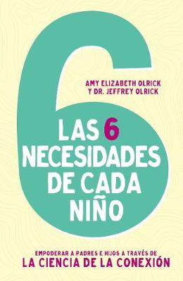 Book cover for Las 6 Necesidades de Cada Niño