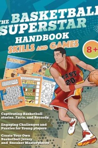 Cover of The Basketball Superstar Handbook - Skills and Games