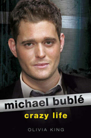 Cover of Michael Buble: Crazy Life