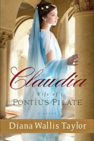 Cover of Claudia, Wife of Pontius Pilate