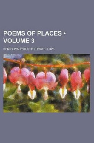 Cover of Poems of Places (Volume 3)