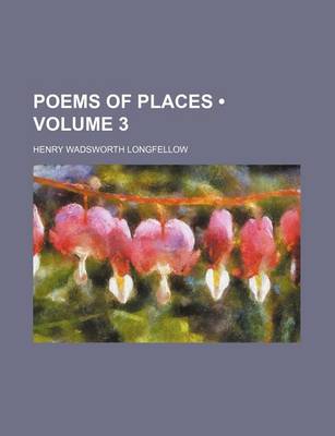 Book cover for Poems of Places (Volume 3)