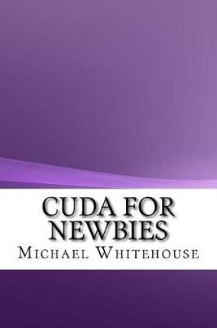 Cover of Cuda for Newbies