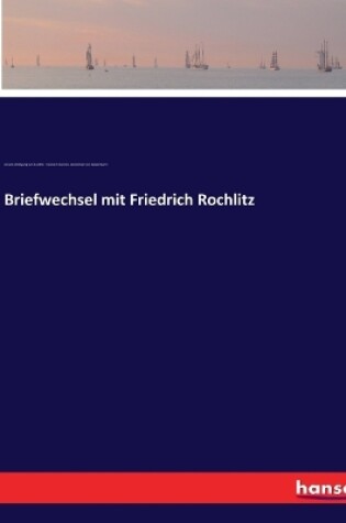 Cover of Briefwechsel mit Friedrich Rochlitz