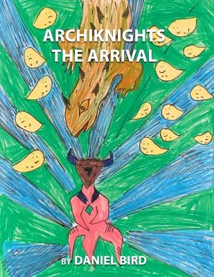 Book cover for ARCHIKNIGHTS The Arrival