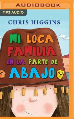 Book cover for Mi Loca Familia En La Parte de Abajo (Narraci�n En Castellano)