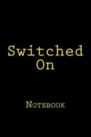 Cover of Switched On