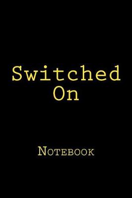 Book cover for Switched On