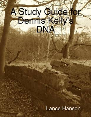 Book cover for A Study Guide for Dennis Kelly's DNA