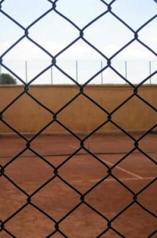 Cover of Clay Tennis Court Through a Fence