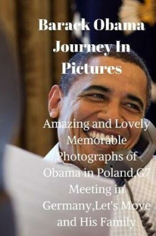 Cover of Barack Obama Journey in Pictures