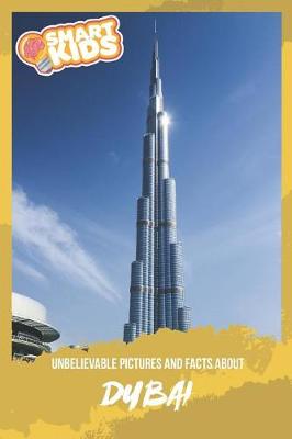 Book cover for Unbelievable Pictures and Facts About Dubai