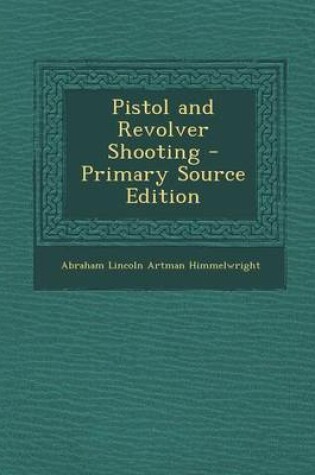 Cover of Pistol and Revolver Shooting
