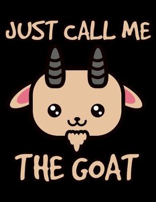 Book cover for Just Call Me The Goat