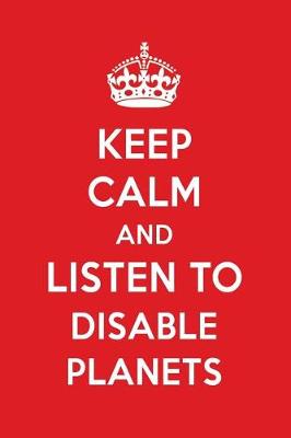 Book cover for Keep Calm and Listen to Disable Planets