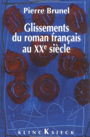 Cover of Glissements Du Roman Au Xxe Siecle