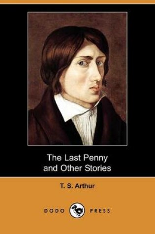Cover of The Last Penny and Other Stories (Dodo Press)