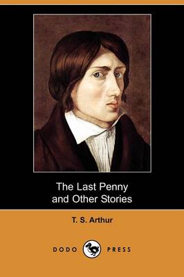 Book cover for The Last Penny and Other Stories (Dodo Press)