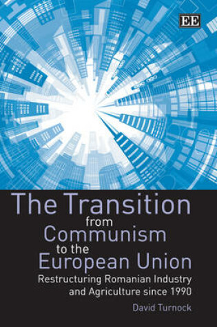 Cover of The Transition from Communism to the European Union