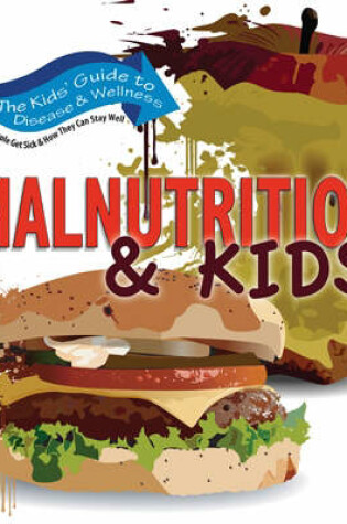 Cover of Malnutrition and Kids