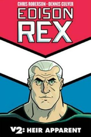 Cover of Edison Rex Volume 2 Heir Apparent