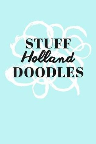 Cover of Stuff Holland Doodles