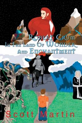 Book cover for Robert Crum in the Land of Wonder and Enchantment