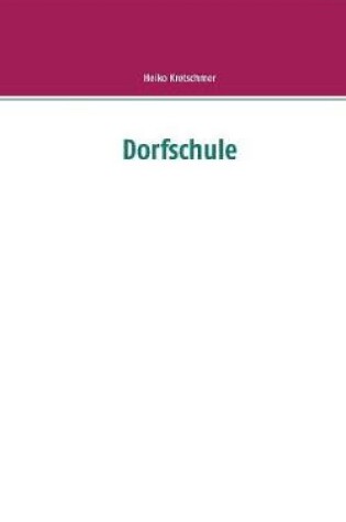 Cover of Dorfschule